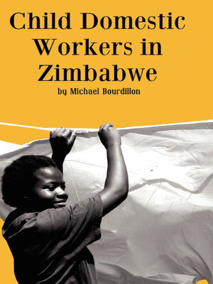 cover image of Child Domestic Workers in Zimbabwe